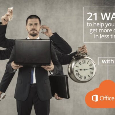 Increase Productivity With Office 365