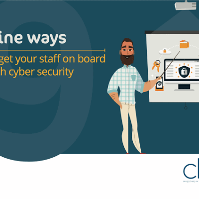 How To Get Staff Onboard With Cyber Security